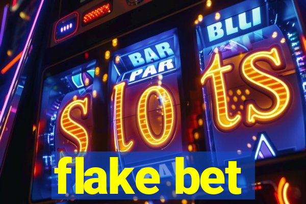 flake bet